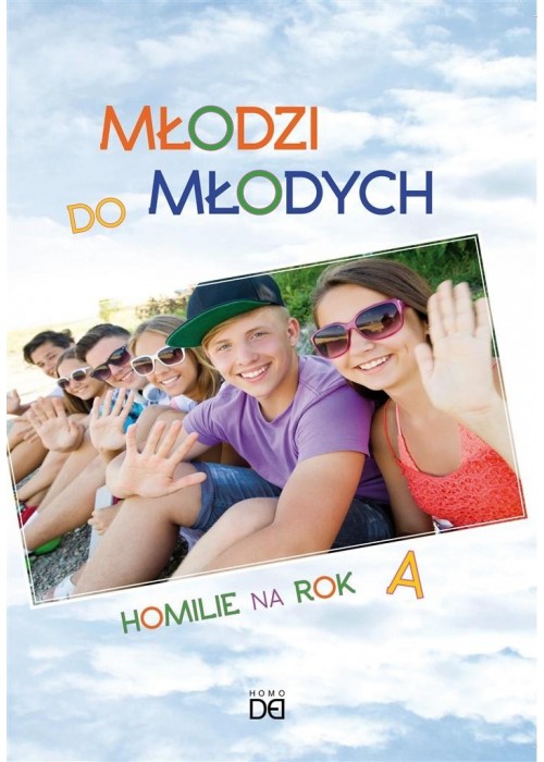 Młodzi do młodych. Homilie na rok A