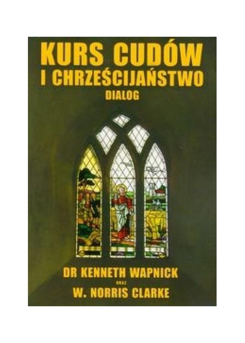 Kurs cudów i chrześcijaństwo dialog