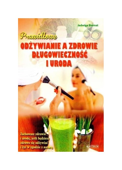 Prawidłowe odżywianie a zdrowie...