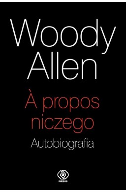 A propos niczego. Autobiografia