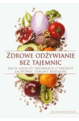 Zdrowe odżywianie bez tajemnic