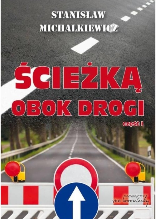 Ścieżką obok drogi cz.1