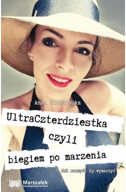 UltraCzterdziestka, czyli biegiem po marzenia