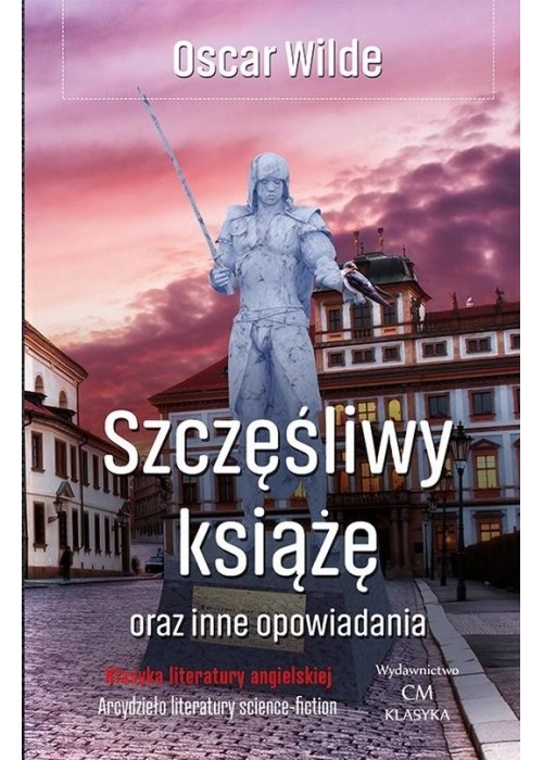 Szczęśliwy książę i inne opowiadania