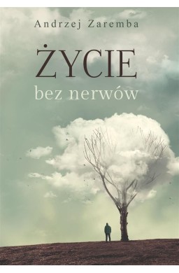 Życie bez nerwów