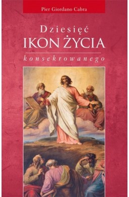 Dziesięć ikon życia konsekrowanego