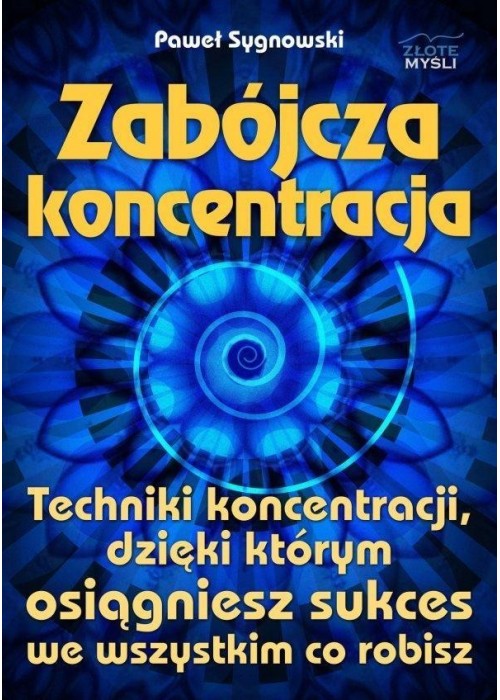 Zabójcza koncentracja