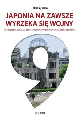 Japonia na zawsze wyrzeka się wojny