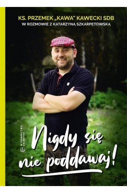 Nigdy się nie poddawaj!