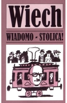 Wiadomo - stolica!