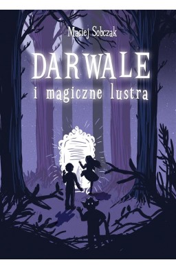 Darwale i magiczne lustra