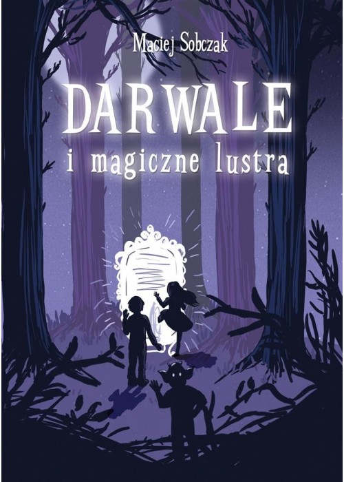 Darwale i magiczne lustra