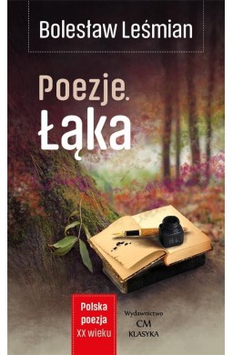 Polska poezja XXw. Poezje. Łąka