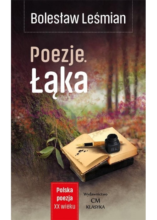 Polska poezja XXw. Poezje. Łąka