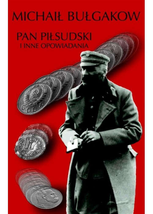 Pan Piłsudski i inne opowiadania