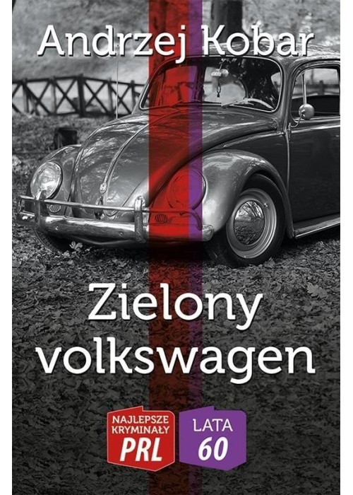 Najlepsze kryminały PRL. Zielony volkswagen