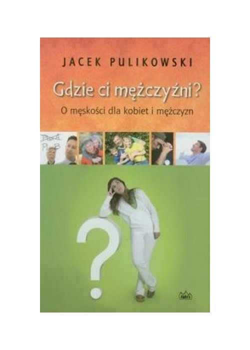 Gdzie ci mężczyźni