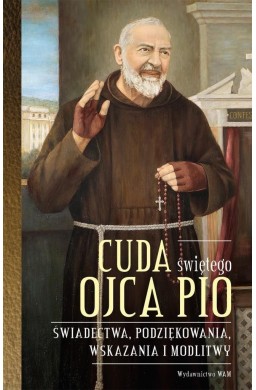 Cuda świętego Ojca Pio