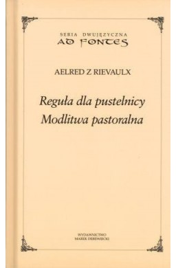 Reguła dla pustelnicy. Modlitwa pastoralna