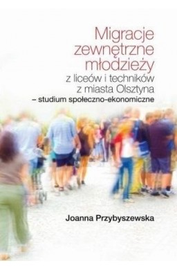 Migracje zewnętrzne młodzieży z liceów i..