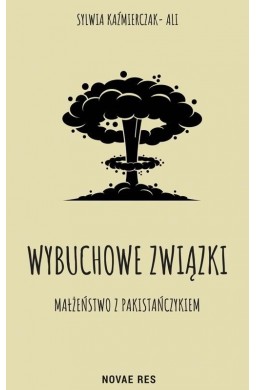 Wybuchowe związki. Małżeństwo z Pakistańczykiem