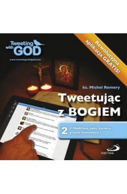 Tweetując z Bogiem. Tom 2