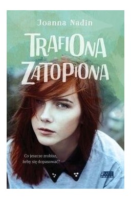 Trafiona, zatopiona