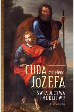 Cuda świętego Józefa