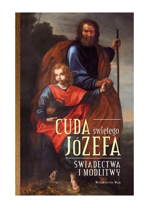 Cuda świętego Józefa