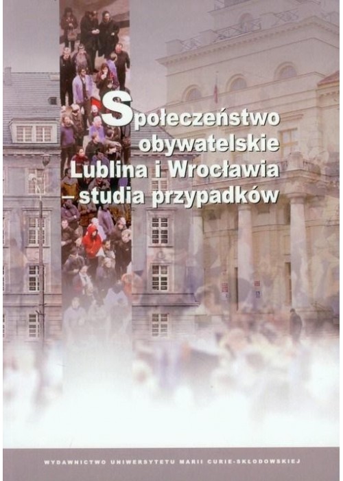 Społeczeństwo obywatelskie Lublina i Wrocławia