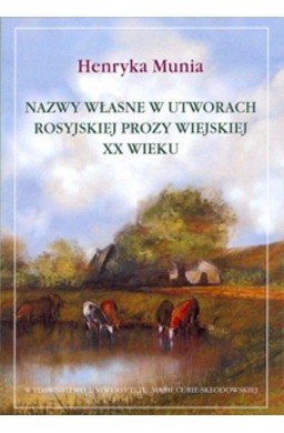 Nazwy własne w utworach rosyjskiej prozy wiejskiej