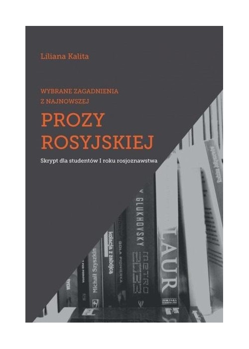 Wybrane zagadnienia z najnowszej prozy rosyjskiej