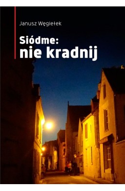 Siódme: nie kradnij