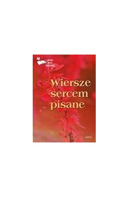 Wiersze sercem pisane