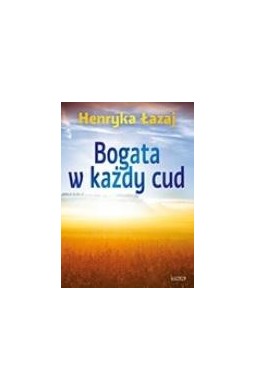 Bogata w każdy cud. Tomik poetycki