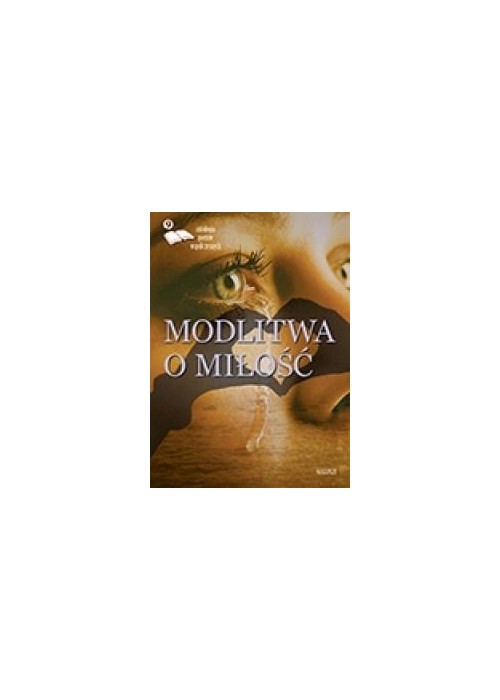 Modlitwa o miłość 9