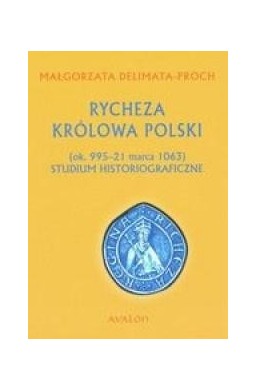 Rycheza Królowa Polski TW