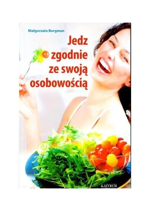 Jedz zgodnie ze swoją osobowością