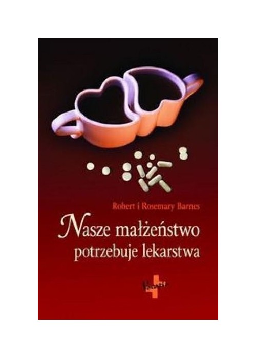 Nasze małżeństwo potrzebuje lekarstwa