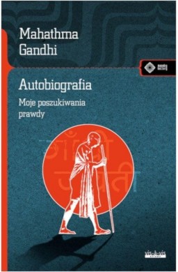 Autobiografia. Dzieje moich poszukiwań prawdy