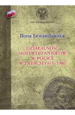 Działalność Sióstr od Aniołów w Polsce TW