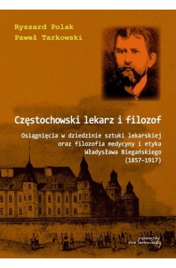 Częstochowski lekarz i filozof