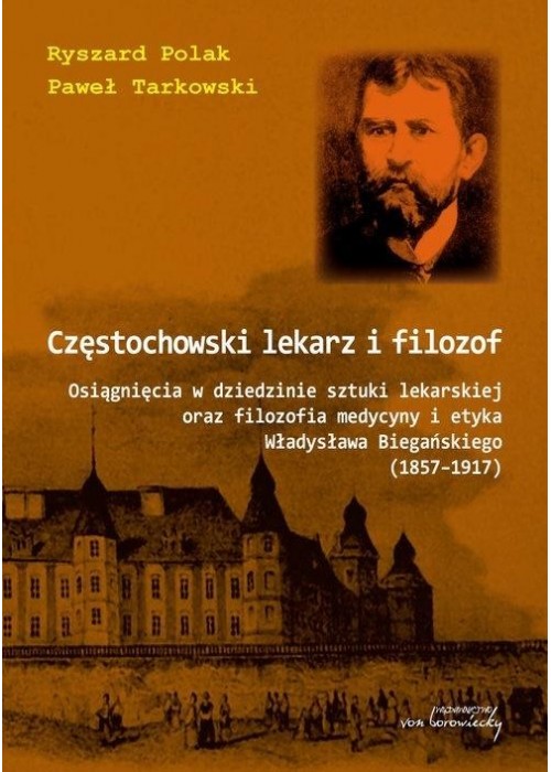 Częstochowski lekarz i filozof