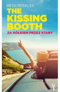 The Kissing Booth. Za kółkiem przez Stany