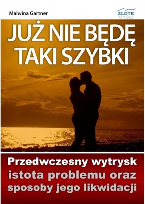 Już nie będę taki szybki