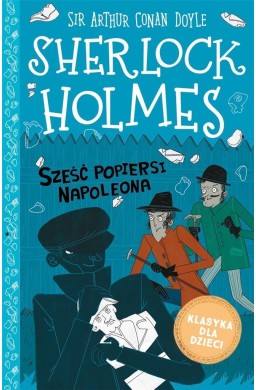 Sherlock Holmes T.13 Sześć popiersi Napoleona