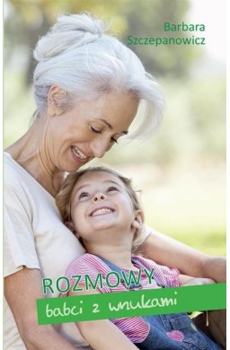 Rozmowy babci z wnuczką