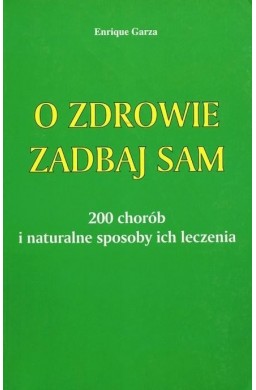 O zdrowie zadbaj sam