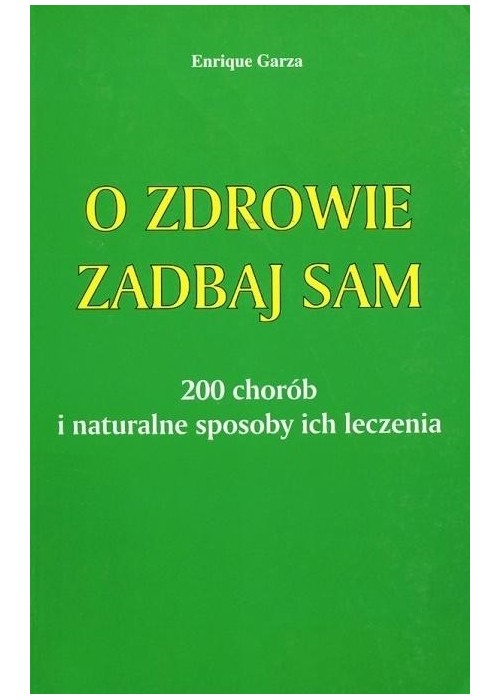 O zdrowie zadbaj sam