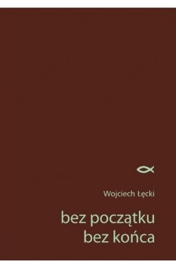 Bez początku. Bez końca